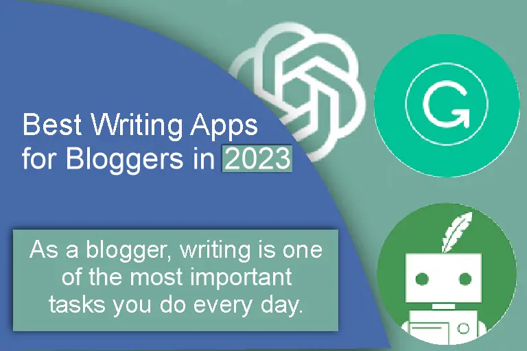 11+ Best Writing Apps for Bloggers in 2023